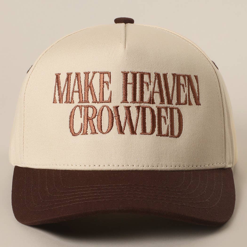 MAKE HEAVEN CROWDED