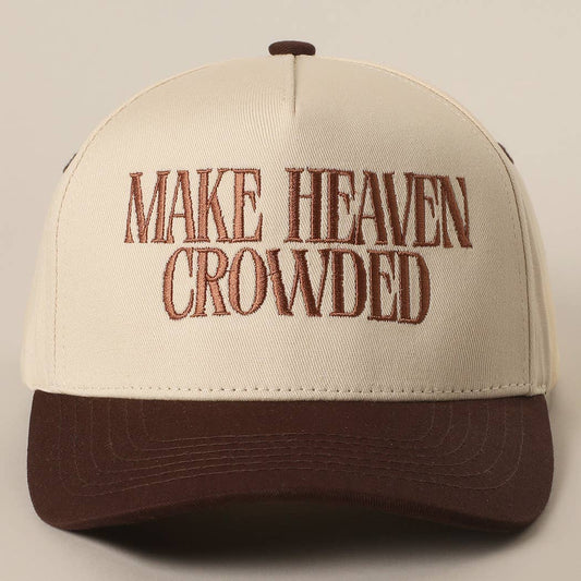 MAKE HEAVEN CROWDED